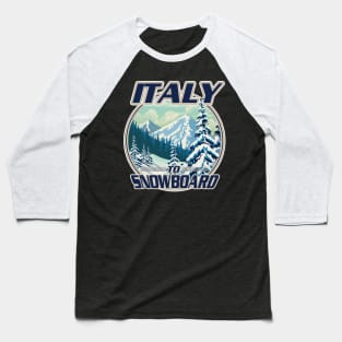 Italy To Snowboard logo Baseball T-Shirt